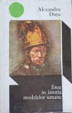 ESEU IN ISTORIA MODELELOR UMANE. IMAGINEA OMULUI IN LITERATURA SI PICTURA-ALEXANDRU DUTU-219472