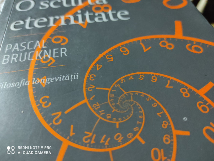 O SCURTA ETERNITATE - PASCAL BRUCKNER, EDITURA TREI, 2020,221 PAG