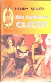 ZILE FERICITE LA CLICHY-HENRY MILLER-356282