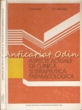 Aspecte Actuale De Clinica Si Terapeutica Farmacologica - I. Triandaf, 1959, Radu Paraschivescu