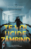 Cumpara ieftin Te voi ucide z&acirc;mbind - Paperback - Vera Kurian - RAO