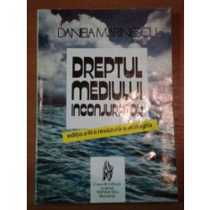 DREPTUL MEDIULUI INCONJURATOR de DANIELA MARINESCU 1996