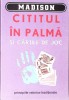 Cititul in Palma si Cartile de Joc - Madison, Star 1994, Romana, Esoterism, Divinatie, 205 pagini