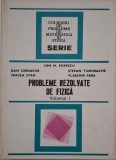 Probleme rezolvate de fizica, vol. I - Ion M. Popescu
