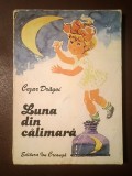 Cezar Drăgoi - Luna din călimară (stihuri) (ilustrații: Ecaterina Draganovici; 1981)