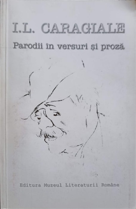 PARODII IN VERSURI SI PROZA-ION LUCA CARAGIALE-238266