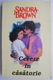 Cerere in casatorie - Sandra Brown - Roman de dragoste