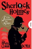 Un studiu &icirc;n roșu (Vol. 1) - Paperback brosat - Sir Arthur Conan Doyle - Nemira
