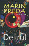 Delirul - Paperback - Marin Preda - Cartex, 2019