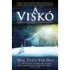 A visk&oacute; - Ahol a trag&eacute;dia meg&uuml;tk&ouml;zik a &ouml;r&ouml;kk&eacute;val&oacute;s&aacute;ggal - WM. Paul Young