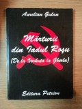 MARTURII DIN IADUL ROSU de AURELIAN GULAN , 1995 , PREZINTA SUBLINIERI