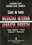 Cumpara ieftin Caiet Teste Medicina Interna: Aparat Digestiv - Florina Filip, George-Ioan Pandele, 1996, 335 pagini