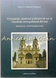 Cumpara ieftin Protopsalti, Cantareti Si Dirijori De La Cor La Catedrala Mitropolitana