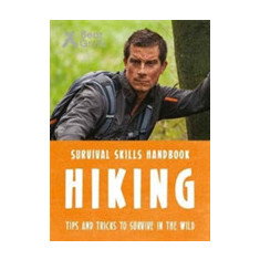 Bear Grylls Survival Skills: Hiking | Bear Grylls