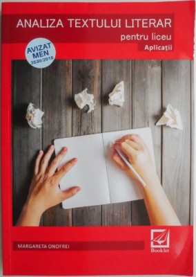 Analiza textului literar pentru liceu (Aplicatii) &amp;ndash; Margareta Onofrei foto
