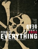 Punk Is Dead, Punk Is Everything