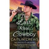 The Last Real Cowboy (Cold River Ranch #3)