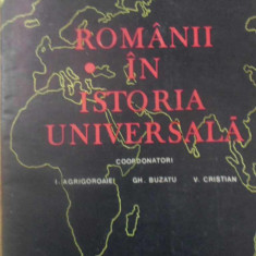 ROMANII IN ISTORIA UNIVERSALA VOL.1-I. AGRIGOROAIEI, GH. BUZATU, V. CRISTIAN
