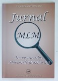 JURNAL MLM, DE CE AM ALES NETWORK MARKETING de EUGENIA DUMITREASA, 2007