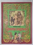 Cartea Junglei de Rudyard Kipling, Ilustratii Valentin Tanase, Editia 1986, 109 Pagini, Editura Ion Creanga