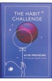 Habit Challenge. Set de 60 de cartonase cu provocari pentru testarea si formarea obiceiurilor