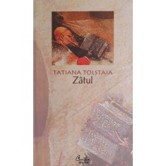 Zatul - Tatiana Tolstaia