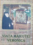 VIATA MAICUTEI VERONICA - VASILICA GURAU ( EDITIE RARA )