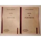 Nicolae Bagdasar - Opere I. Amintiri + II. Portrete (2 vol.) (ed. Rodica Pandele &amp; Gh. Vlăduțescu)