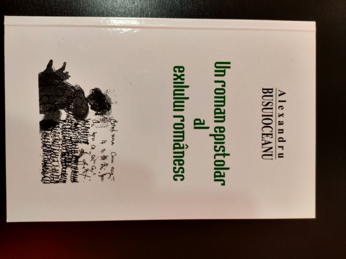 Alexandru Busuioceanu -Un roman epistolar al exilului romanesc (1942-1950) vol 1