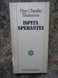 Ispita sperantei - Dan Claudiu Tanasescu