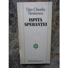 Ispita sperantei - Dan Claudiu Tanasescu