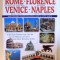 ROME , FLORENCE , VENICE, NAPLES - A WONDERFUL JOURNEY THROUGH HISTORY AND ART OF THE FOUR PEARLS OF ITALY , 2003