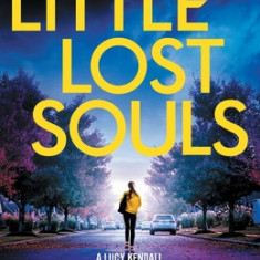Little Lost Souls: A totally addictive mystery and suspense novel