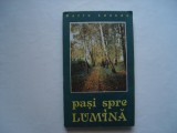 Pasi spre lumina - Petru Lascau, 1991, Alta editura