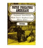 colectiv - Patru prozatori americani - Nathaniel Hawthorne, Mark