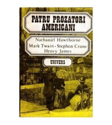 colectiv - Patru prozatori americani - Nathaniel Hawthorne, Mark foto