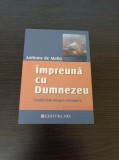 Anthony de Mello - Impreuna cu Dumnezeu