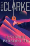 Fantanile Paradisului/Arthur C. Clarke