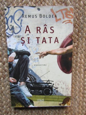 A ras si tata- Remus Boldea foto