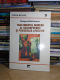 DRAGOS MARINESCU - TRATAMENTUL MODERN AL SCHIZOFRENIEI SI PSIHOZELOR AFECTIVE *