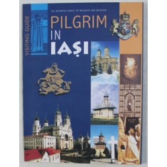 PILGRIM IN IASI , VISITING GUIDE , 2000