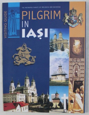 PILGRIM IN IASI , VISITING GUIDE , 2000 foto