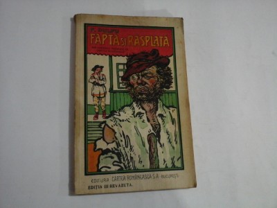 FAPTA SI RASPLATA Povestiri pentru copii si pentru popor - P. DULFU - Bucuresti, 1938 foto