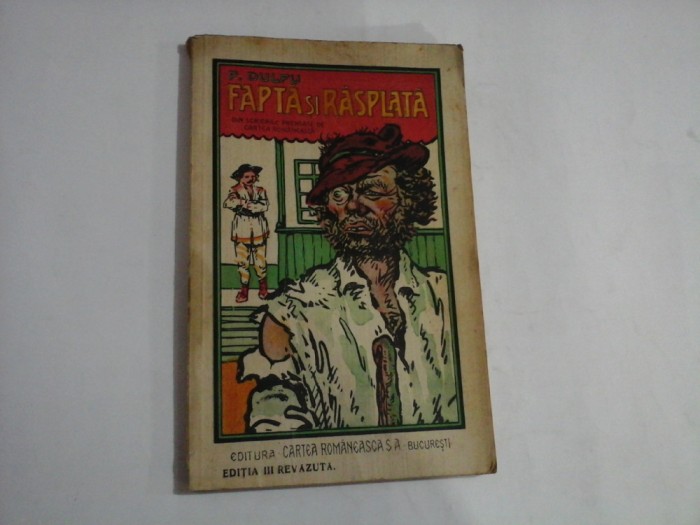 FAPTA SI RASPLATA Povestiri pentru copii si pentru popor - P. DULFU - Bucuresti, 1938