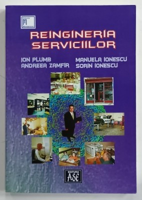 REINGINERIA SERVICIILOR de ION PLUMB ...SORIN IONESCU , 2004 foto