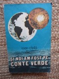 Ioan Chirila - Si noi am fost pe Conte Verde