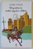 UN YANKEU LA CURTEA REGELUI ARTHUR de MARK TWAIN , traducere de IOANA SOROCEANU , 2018, PREZINTA URME DE UZURA