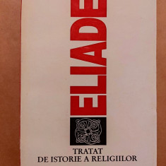 MIRCEA ELIADE - TRATAT DE ISTORIE A RELIGIILOR (1992, 428 p.)