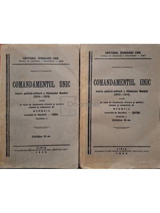 Cernaianu Emm. - Comandamentul unic, 2 vol. (editia a II-a) (semnata) (editia 1936)