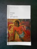 HENRI PERRUCHOT - VIATA LUI GAUGUIN